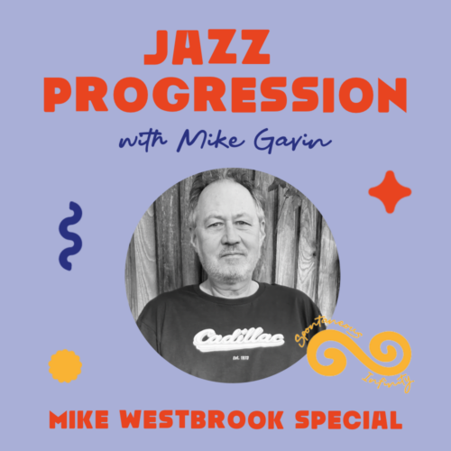Jazz Progression - Mike Westbrook Special